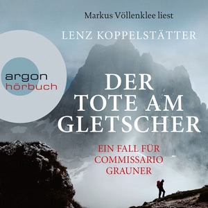 Der Tote am Gletscher Hörbuch