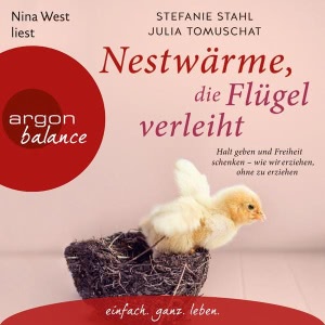 Nestwärme, die Flügel verleiht Hörbuch