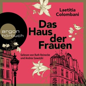 Das Haus der Frauen Hörbuch
