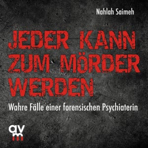 Jeder kann zum Mörder werden Hörbuch