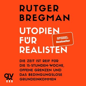 Utopien für Realisten Hörbuch