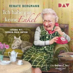 Ich habe gar keine Enkel Hörbuch