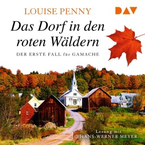 Das Dorf in den roten Wäldern Hörbuch
