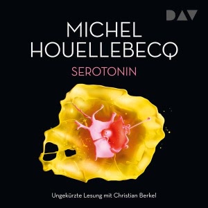Serotonin Hörbuch