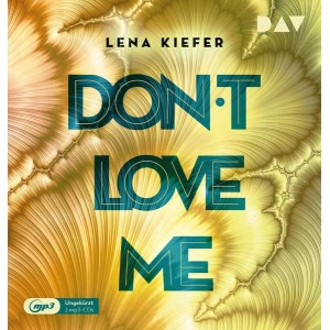 Don't LOVE me Hörbuch