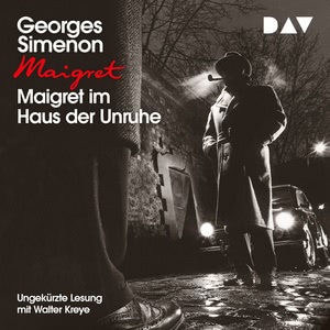 Maigret im Haus der Unruhe Hörbuch