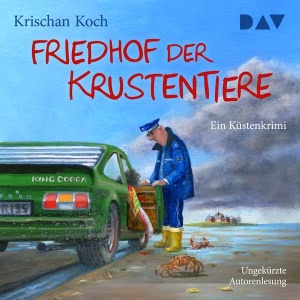 Friedhof der Krustentiere. Ein Küstenkrimi Hörbuch