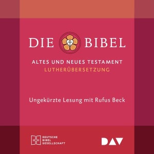 Die Bibel. Gelesen von Rufus Beck Hörbuch