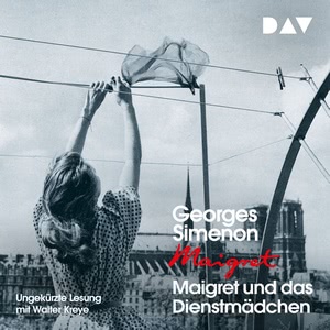 Maigret und das Dienstmädchen Hörbuch