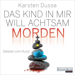 Das Kind in mir will achtsam morden Hörbuch