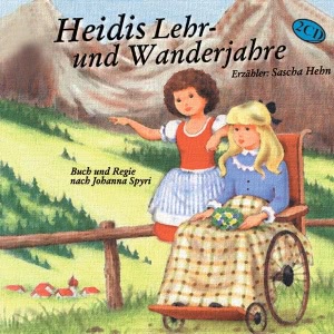 Heidis Lehr- und Wanderjahre Hörbuch