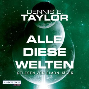 Alle diese Welten Hörbuch