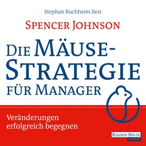 Die Mäusestrategie für Manager Hörbuch