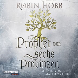 Prophet der sechs Provinzen Hörbuch