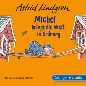 Michel bringt die Welt in Ordnung Hörbuch