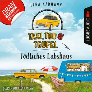Taxi, Tod und Teufel - Tödliches Labskaus Hörbuch