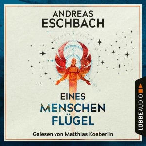 Eines Menschen Flügel Hörbuch