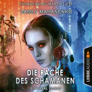 Die Rache des Schamanen Hörbuch