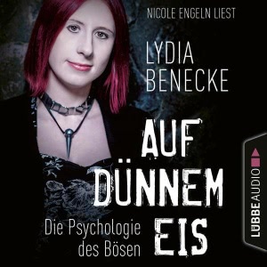 Auf dünnem Eis - Die Psychologie des Bösen Hörbuch
