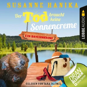 Der Tod braucht keine Sonnencreme Hörbuch