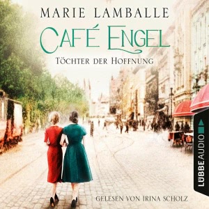 Töchter der Hoffnung Hörbuch