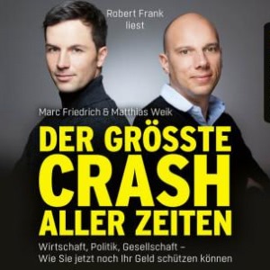 Der größte Crash aller Zeiten Hörbuch