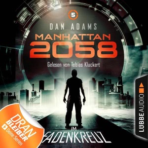 Manhattan 2058. Sammelband 1-6 Hörbuch