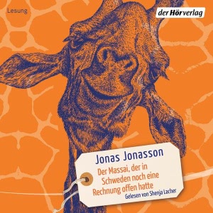 Der Massai, der in Schweden noch eine Rechnung offen hatte Hörbuch