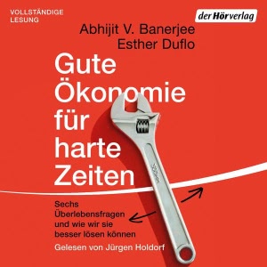 Gute Ökonomie für harte Zeiten Hörbuch