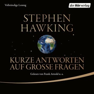 Kurze Antworten auf große Fragen Hörbuch