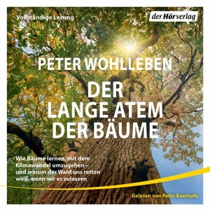 Der lange Atem der Bäume Hörbuch