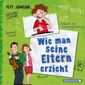Wie man seine Eltern erzieht Hörbuch