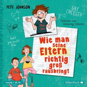 Wie man seine Eltern richtig groß rausbringt Hörbuch