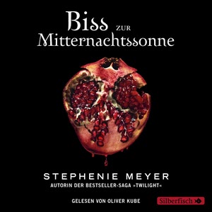 Biss zur Mitternachtssonne Hörbuch