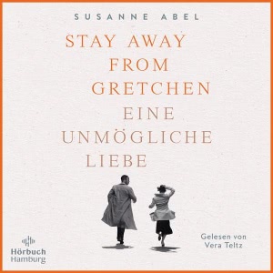 Stay Away from Gretchen - Eine unmögliche Liebe Hörbuch