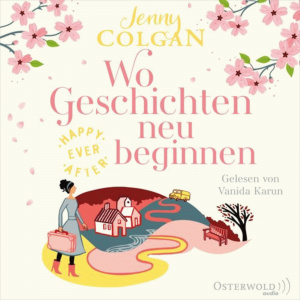 Wo Geschichten neu beginnen Hörbuch