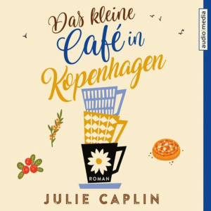Das kleine Café in Kopenhagen Hörbuch