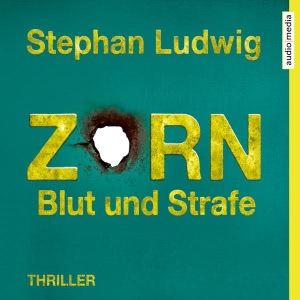 Zorn: Blut und Strafe Hörbuch