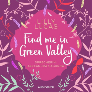Find Me in Green Valley Hörbuch