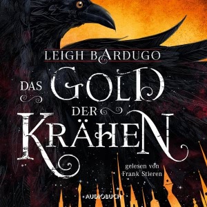 Das Gold der Krähen Hörbuch
