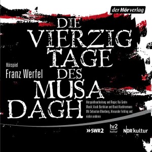 Die vierzig Tage des Musa Dagh Hörbuch