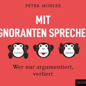 Mit Ignoranten sprechen Hörbuch