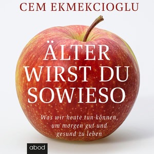 Älter wirst du sowieso Hörbuch