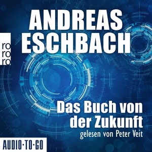 Das Buch von der Zukunft Hörbuch