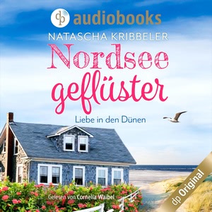 Nordseegeflüster - Liebe in den Dünen Hörbuch