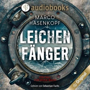 Leichenfänger - Ein Fall für Rosa Bach Hörbuch