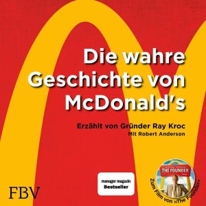 Die wahre Geschichte von McDonald's Hörbuch