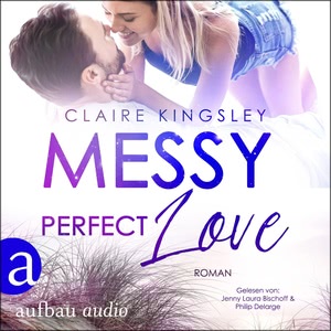 Messy perfect Love Hörbuch