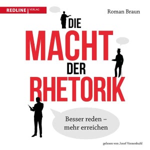 Die Macht der Rhetorik Hörbuch