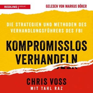 Kompromisslos verhandeln Hörbuch